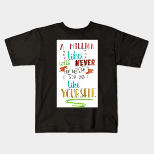 Love Yourself Kids T-Shirt